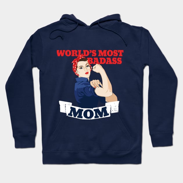 Mothers day: World's Most Badass MOM Hoodie by bubbsnugg